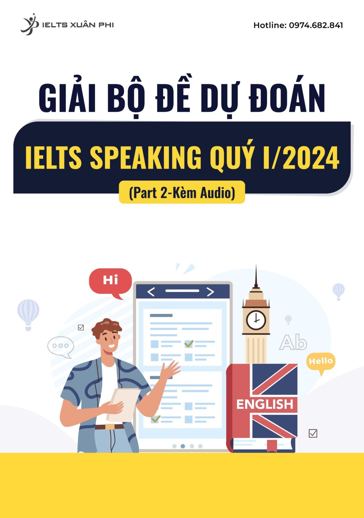 GIẢI BỘ ĐỀ DỰ ĐOÁN IELTS SPEAKING QUÝ I/2024 PART 2 - KÈM AUDIO